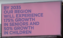 Statistic: By 2035 our region will experience 175% growth in seniors and 50% growth in children